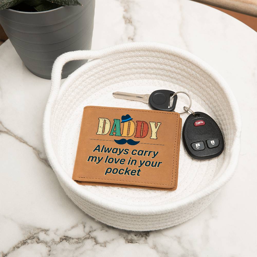 Graphic Leather Wallet For Daddy - Always Carry My Love In Your Pocket