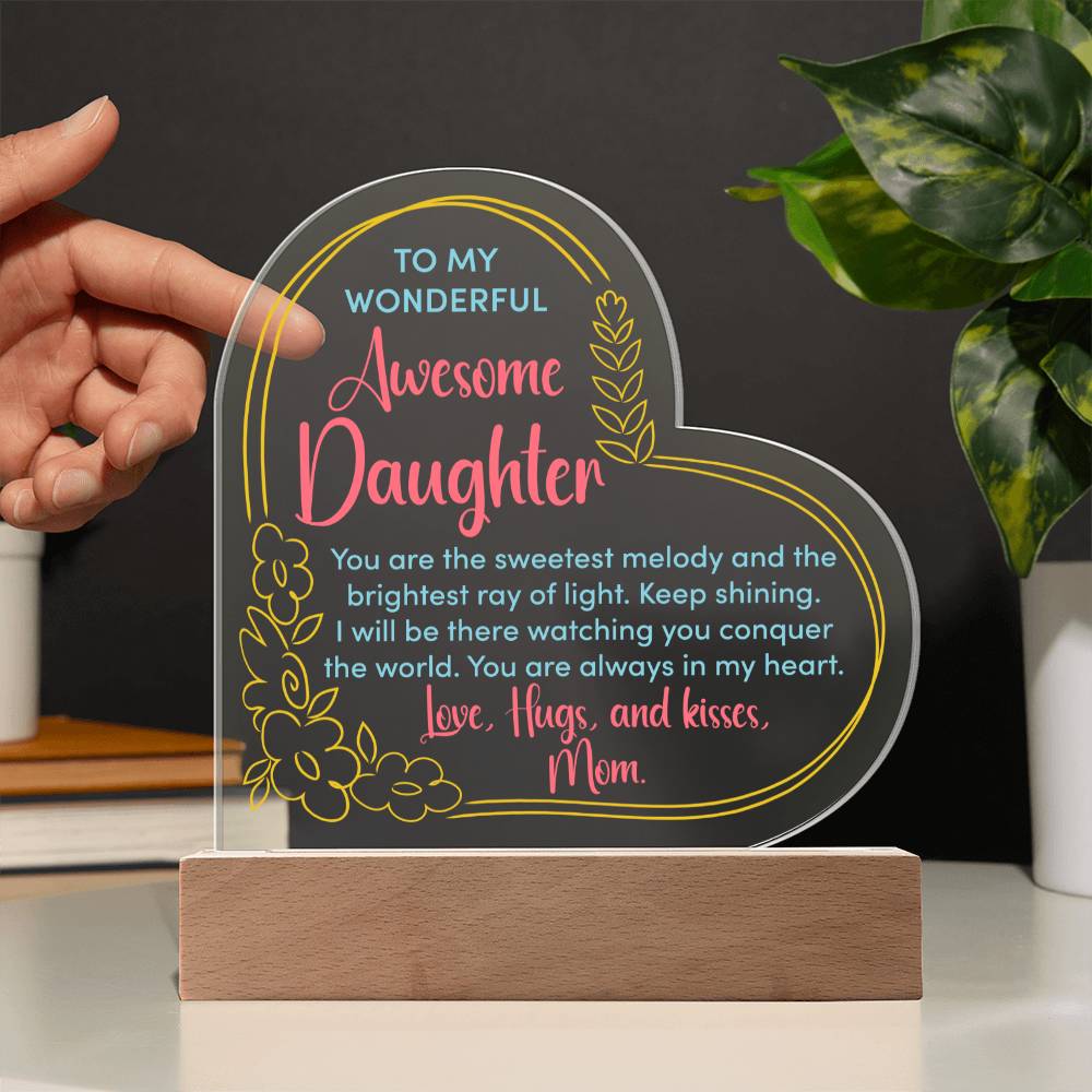 Acrylic Heart Plaque - To My Wonderful Daughter