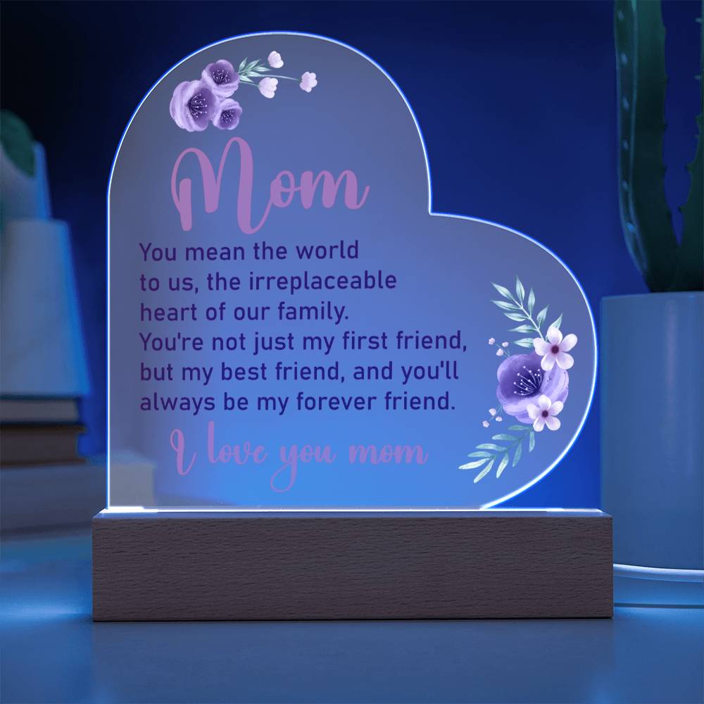 Acrylic Heart Plaque - Mom You Mean The World To Me