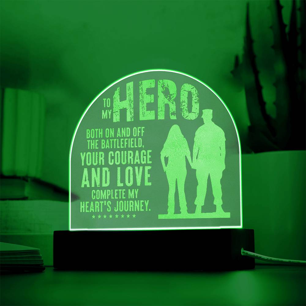 Engraved Acrylic Dome Plaque - To My Hero