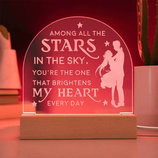 Engraved Acrylic Dome Plaque - Among All The Stars In The Sky