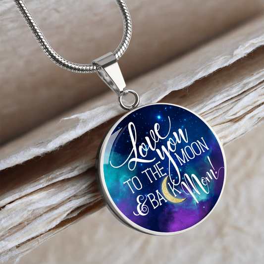 Circle Pendant Necklace - To The Moon and Back