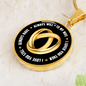 Circle Pendant Necklace - Always Will