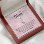 Alluring Beauty Necklace - To My Mom