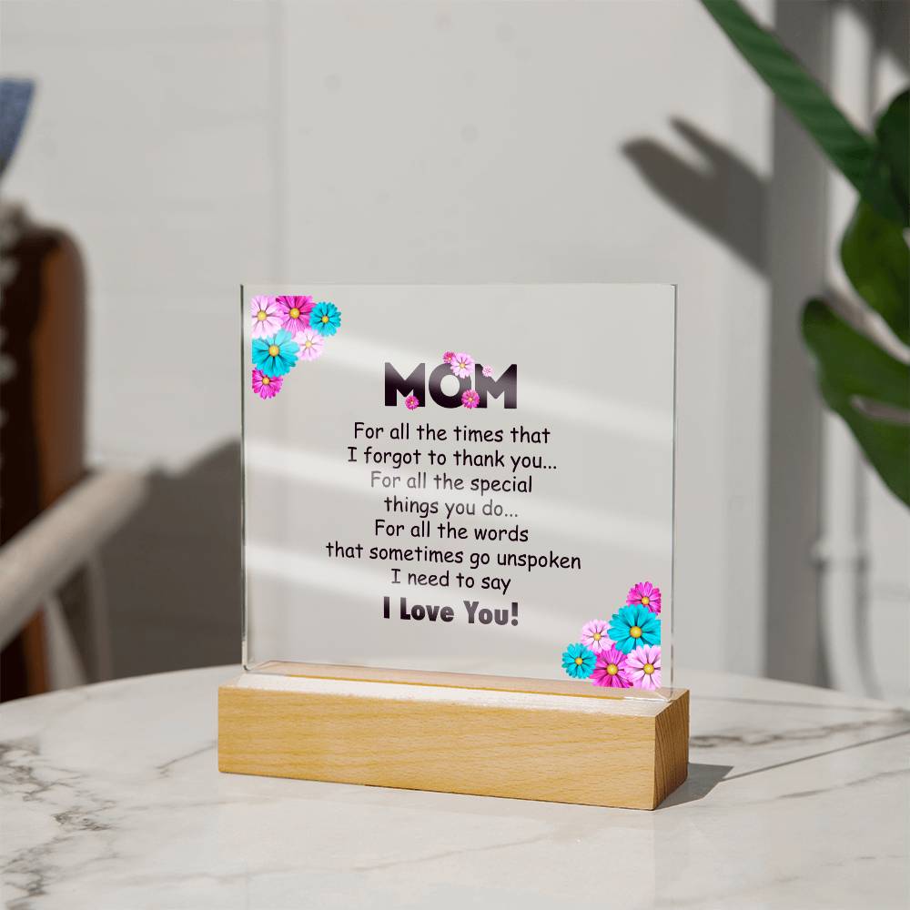 Square Acrylic Plaque - Mom I Love You