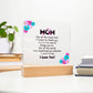 Square Acrylic Plaque - Mom I Love You