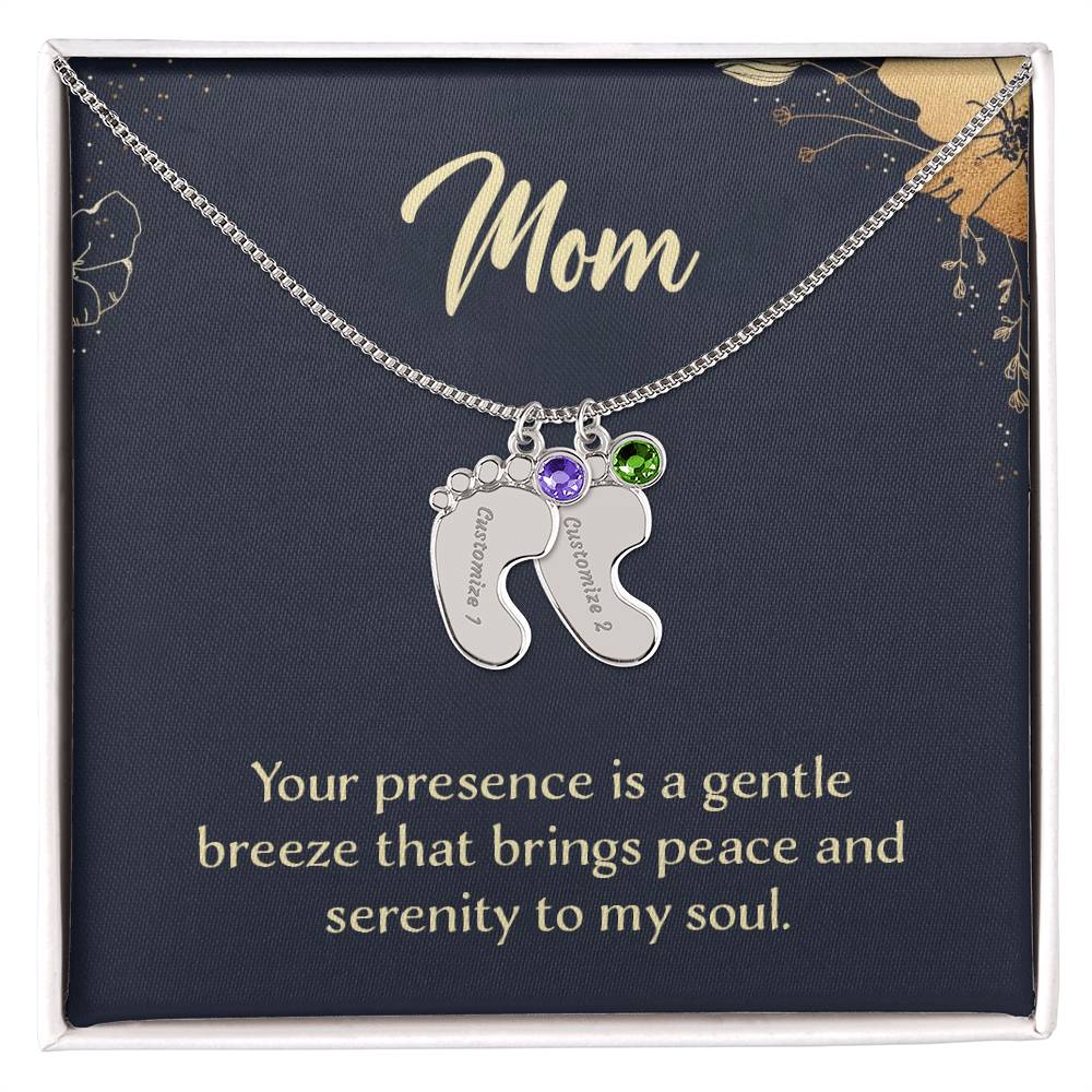 Engraved Baby Feet Necklace with Birthstone - Mom, Your Presence Is A Gentle Breeze