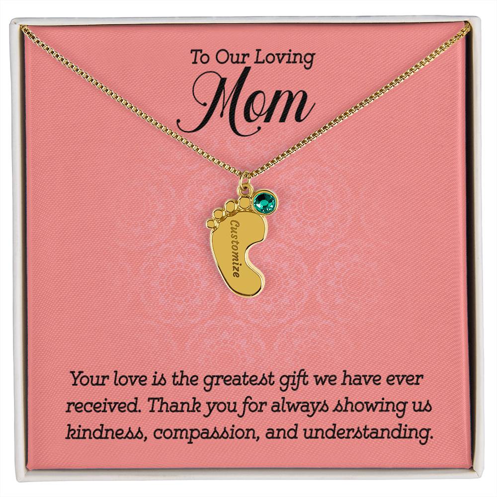 Engraved Baby Feet Necklace with Birthstone -To Our Loving Mom