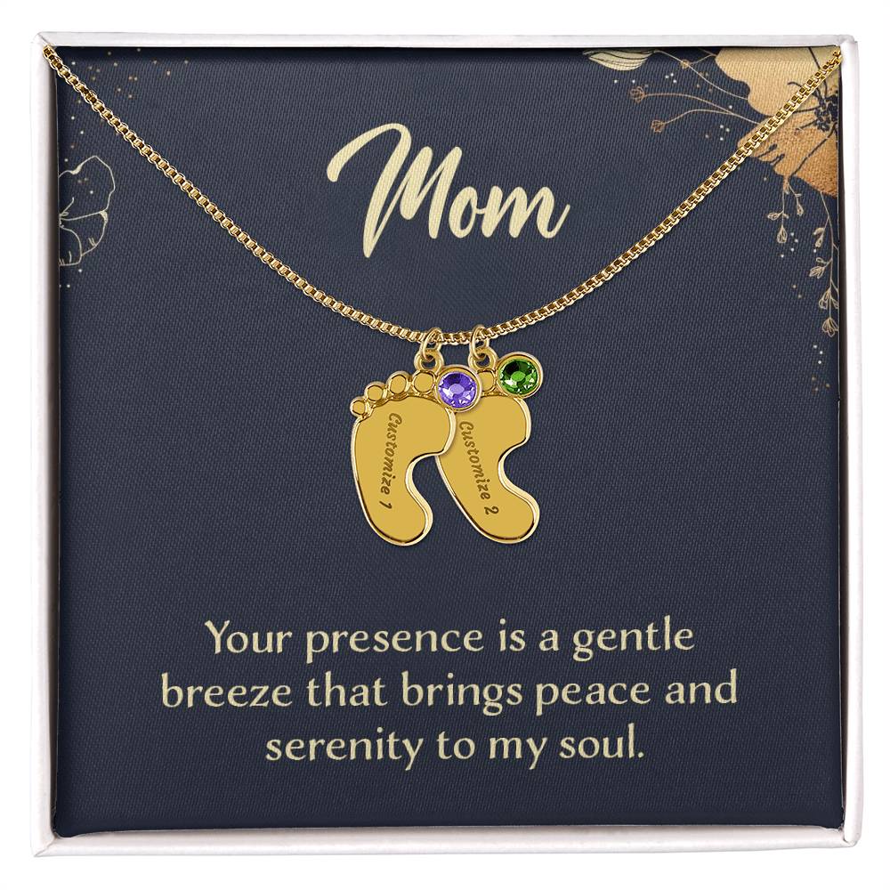 Engraved Baby Feet Necklace with Birthstone - Mom, Your Presence Is A Gentle Breeze