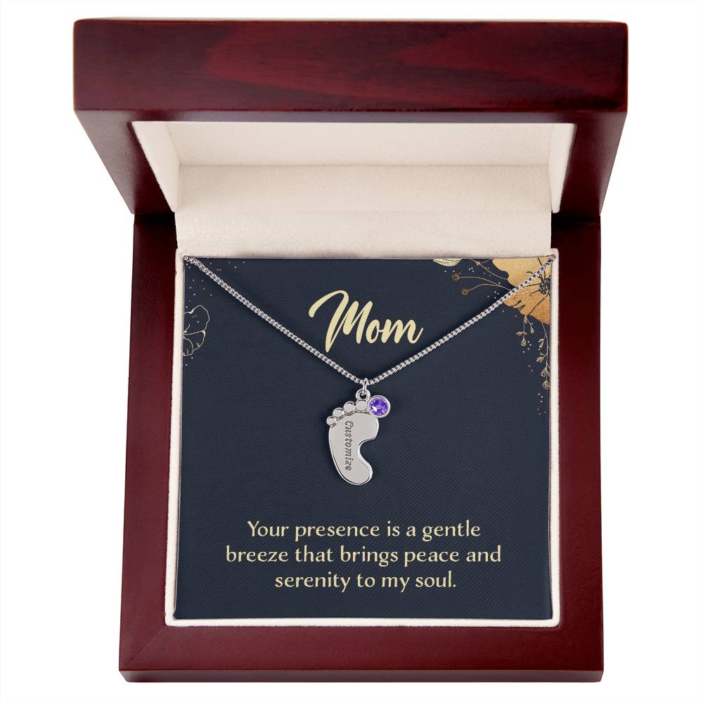 Engraved Baby Feet Necklace with Birthstone - Mom, Your Presence Is A Gentle Breeze