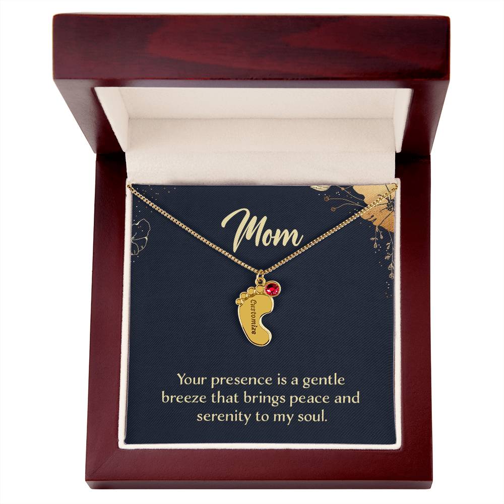 Engraved Baby Feet Necklace with Birthstone - Mom, Your Presence Is A Gentle Breeze