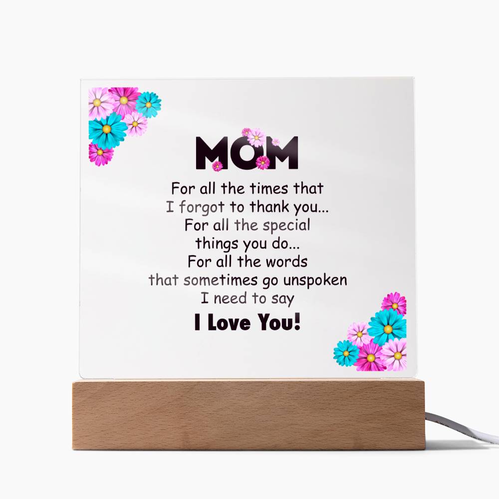 Square Acrylic Plaque - Mom I Love You