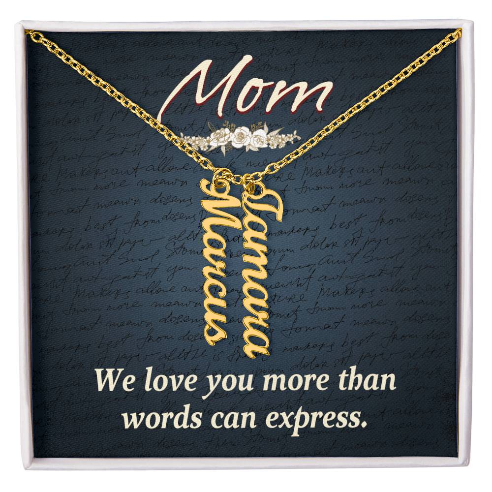 Personalized Vertical  Multi Name Necklace - Mom We Love You