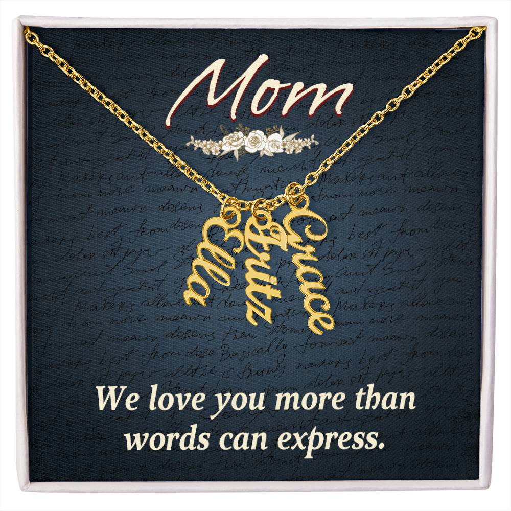 Personalized Vertical  Multi Name Necklace - Mom We Love You