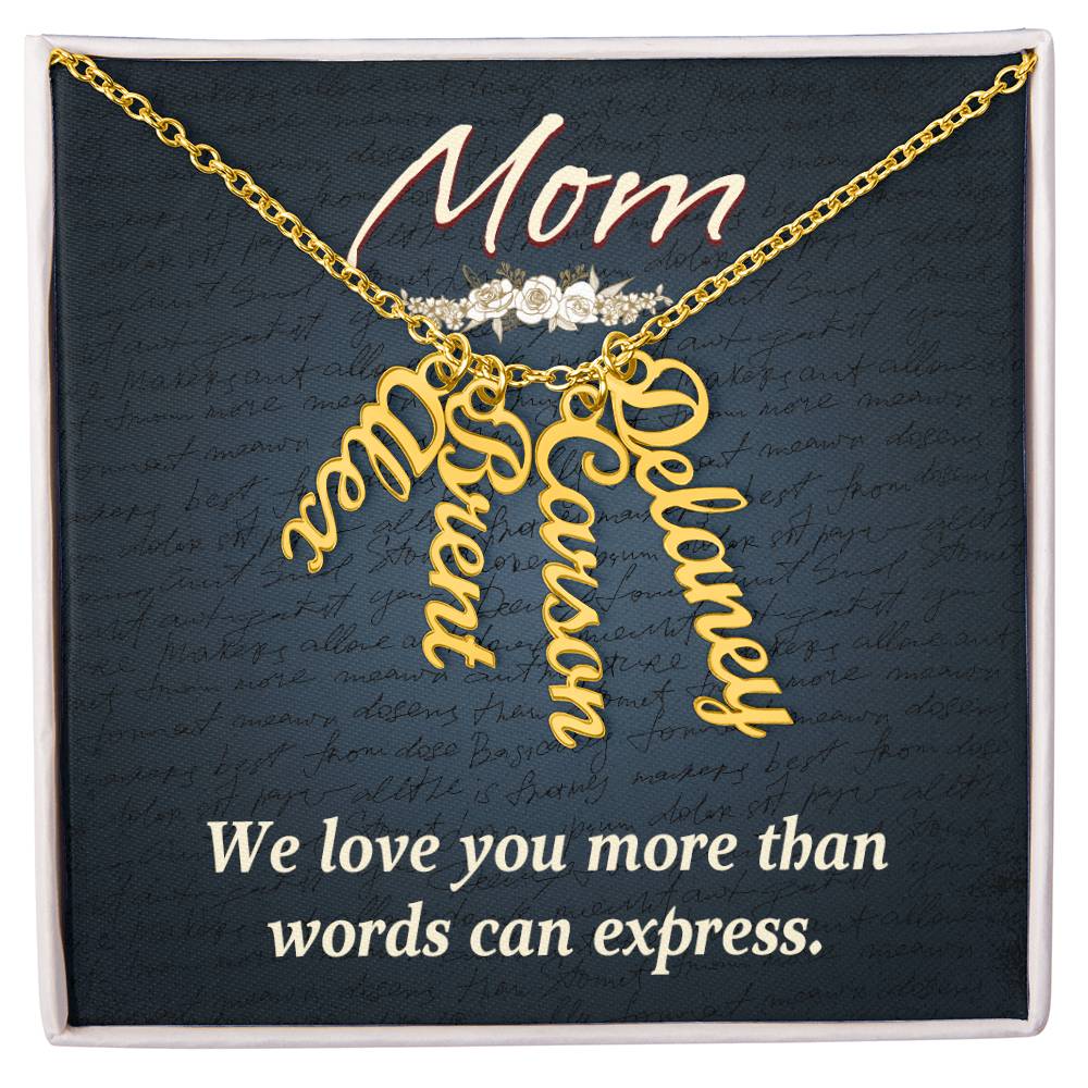 Personalized Vertical  Multi Name Necklace - Mom We Love You