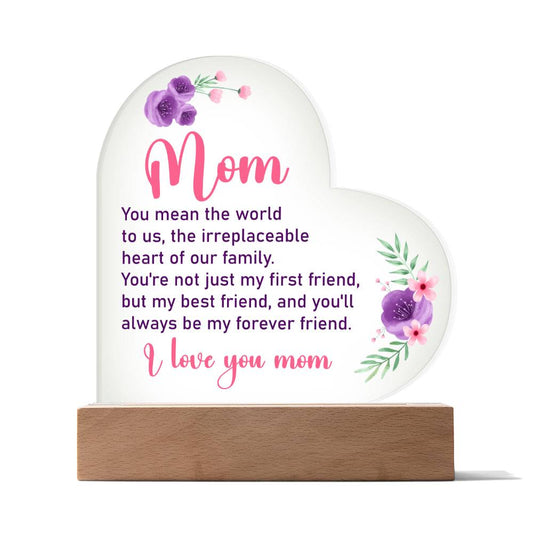 Acrylic Heart Plaque - Mom You Mean The World To Me