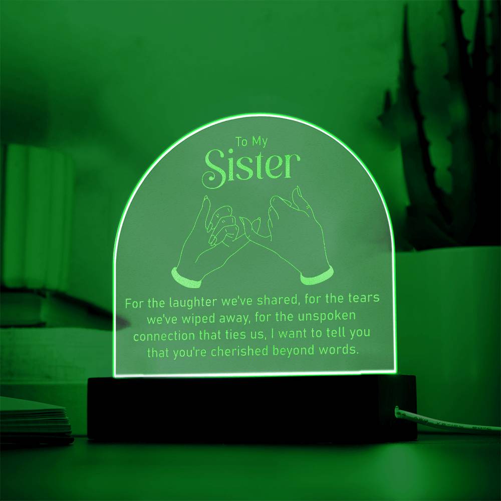 Engraved Acrylic Dome Plaque - To My Sister