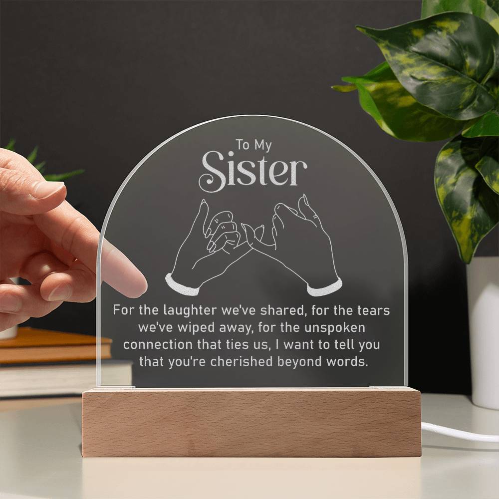 Engraved Acrylic Dome Plaque - To My Sister