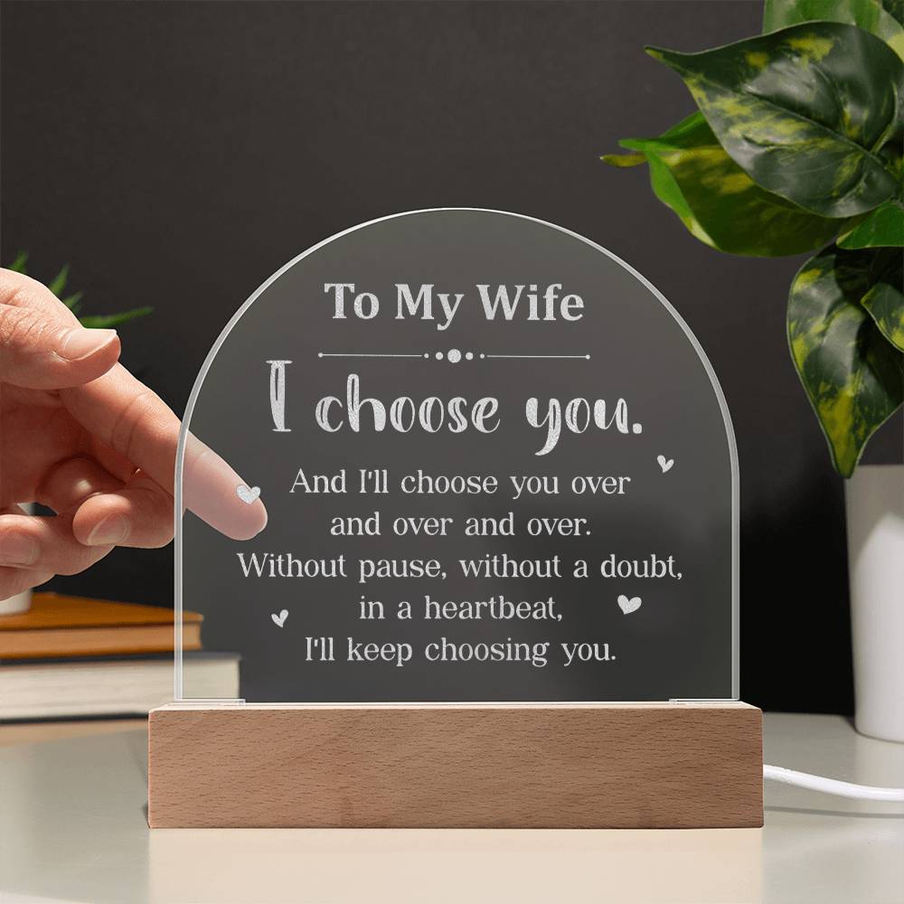 Engraved Acrylic Dome Plaque - I choose you