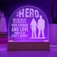 Engraved Acrylic Dome Plaque - To My Hero