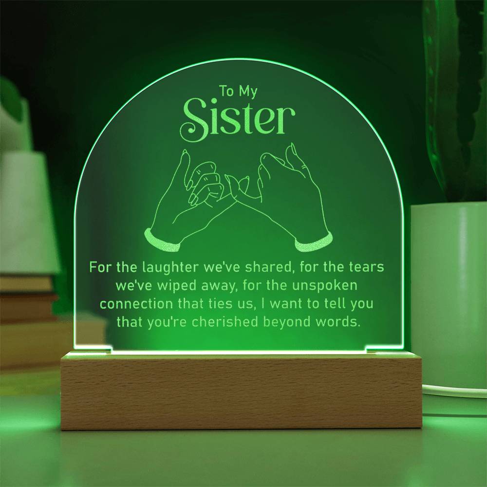 Engraved Acrylic Dome Plaque - To My Sister