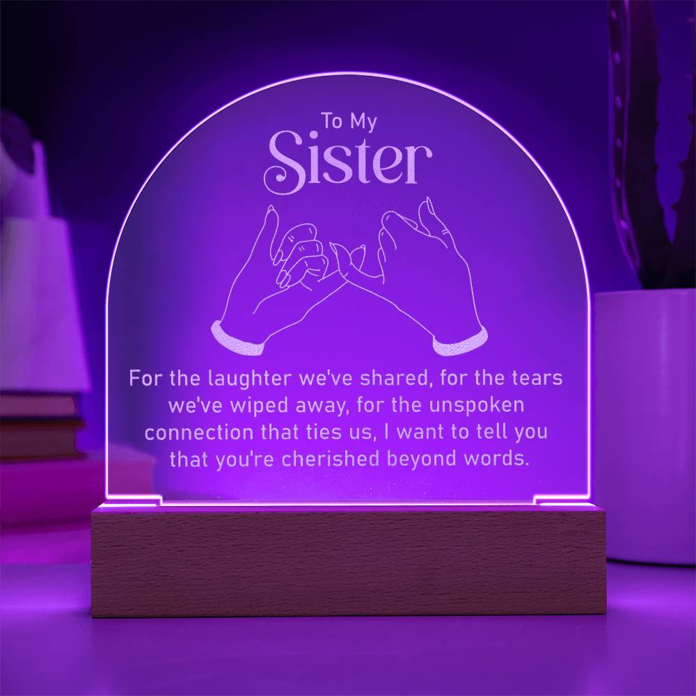 Engraved Acrylic Dome Plaque - To My Sister