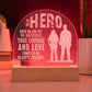 Engraved Acrylic Dome Plaque - To My Hero